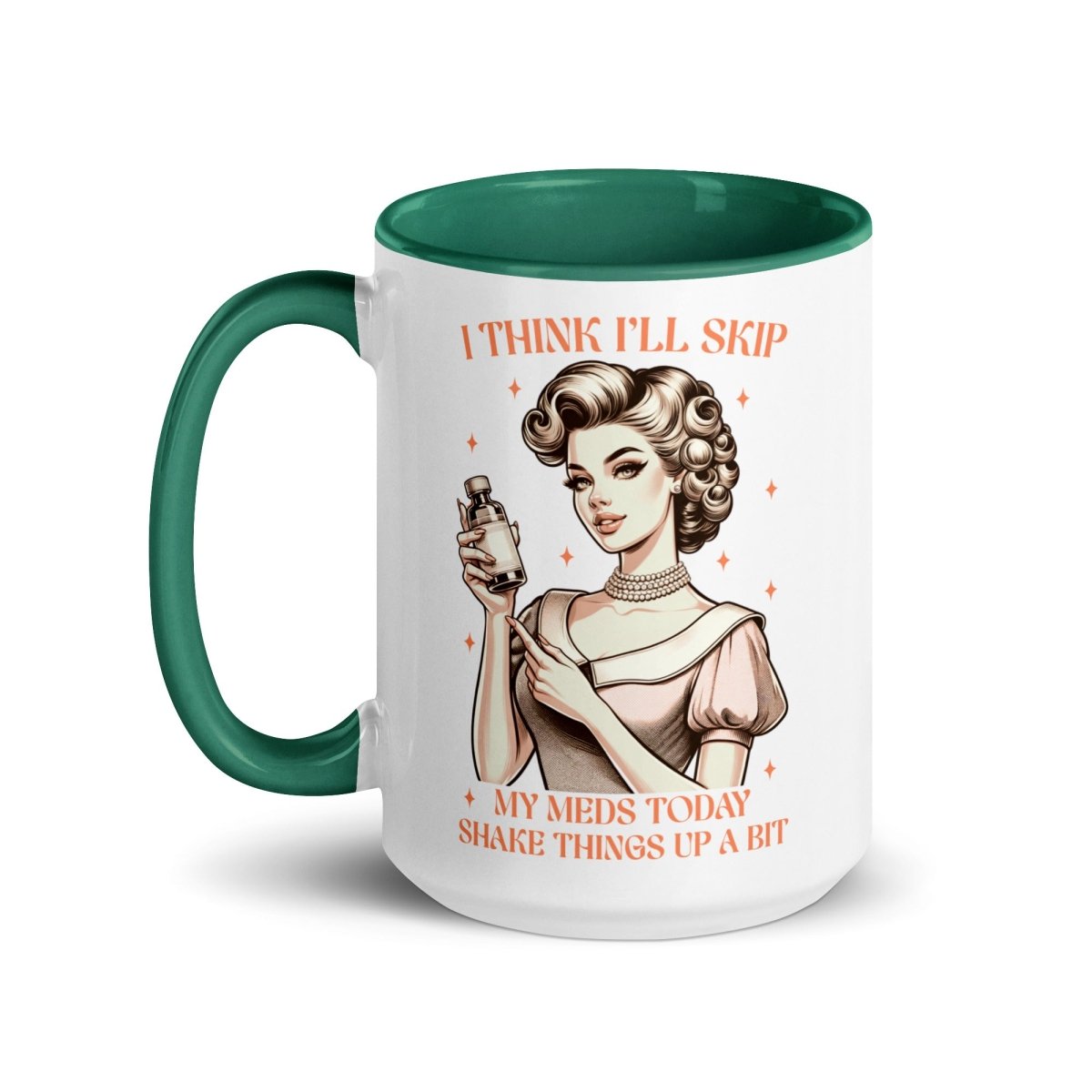 Sassy Skip The Meds Inner Color Mug - Max & Co Tees