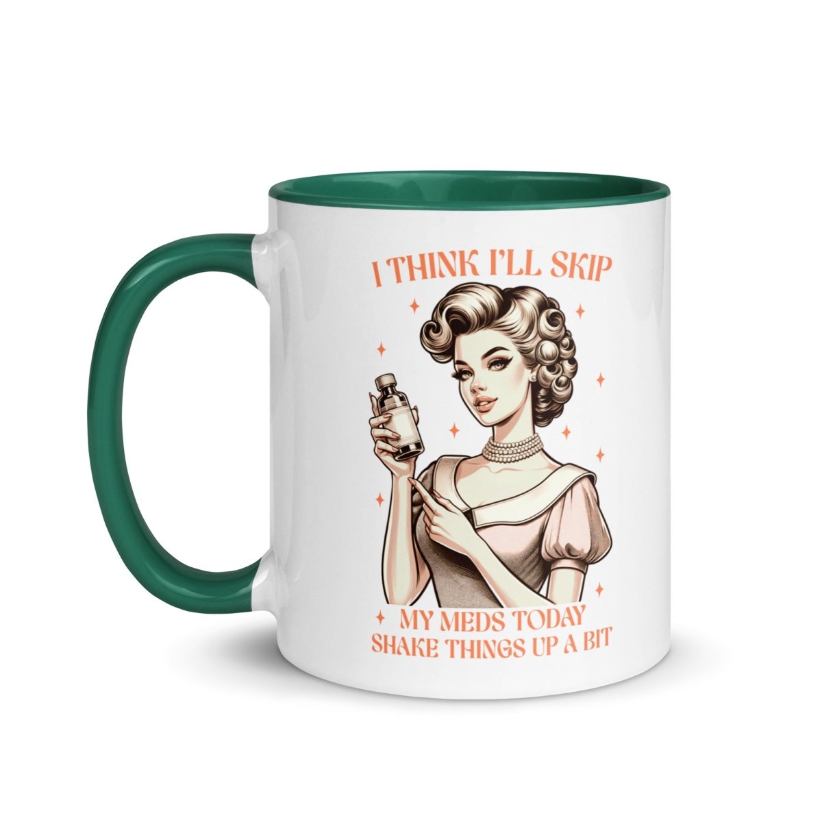 Sassy Skip The Meds Inner Color Mug - Max & Co Tees
