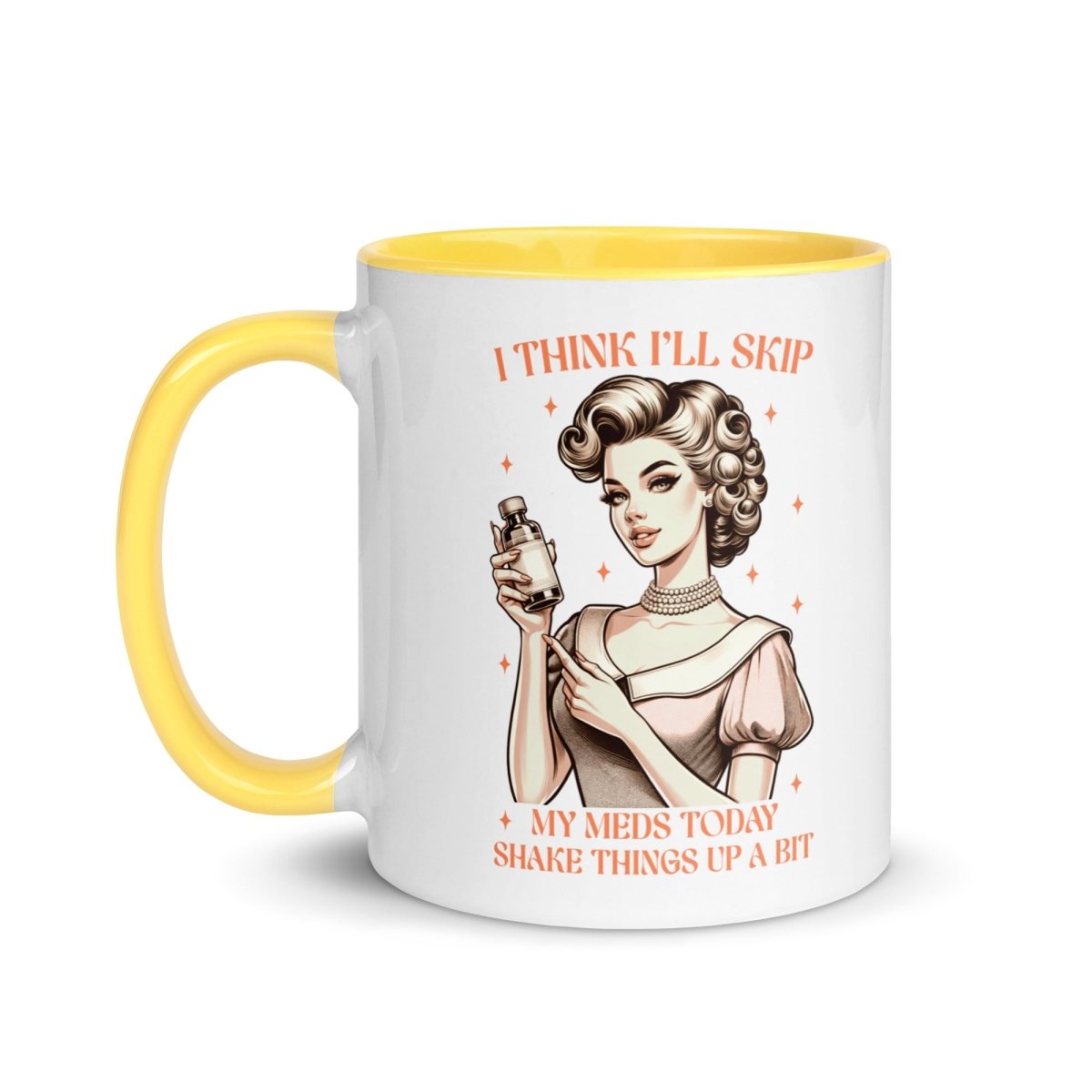 Sassy Skip The Meds Inner Color Mug - Max & Co Tees