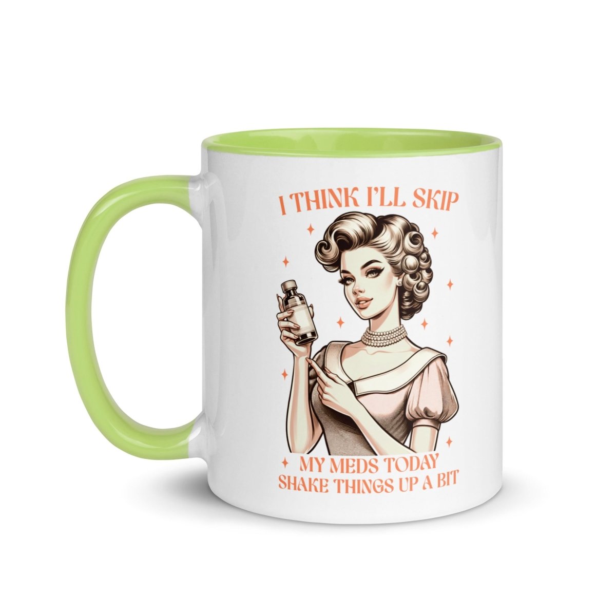 Sassy Skip The Meds Inner Color Mug - Max & Co Tees