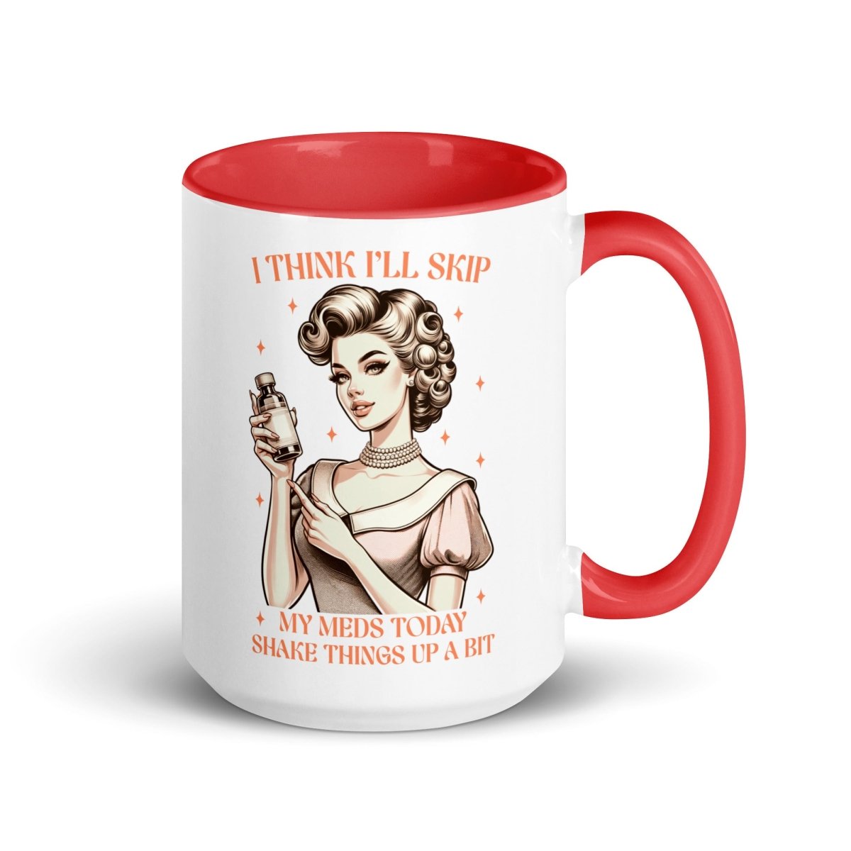 Sassy Skip The Meds Inner Color Mug - Max & Co Tees