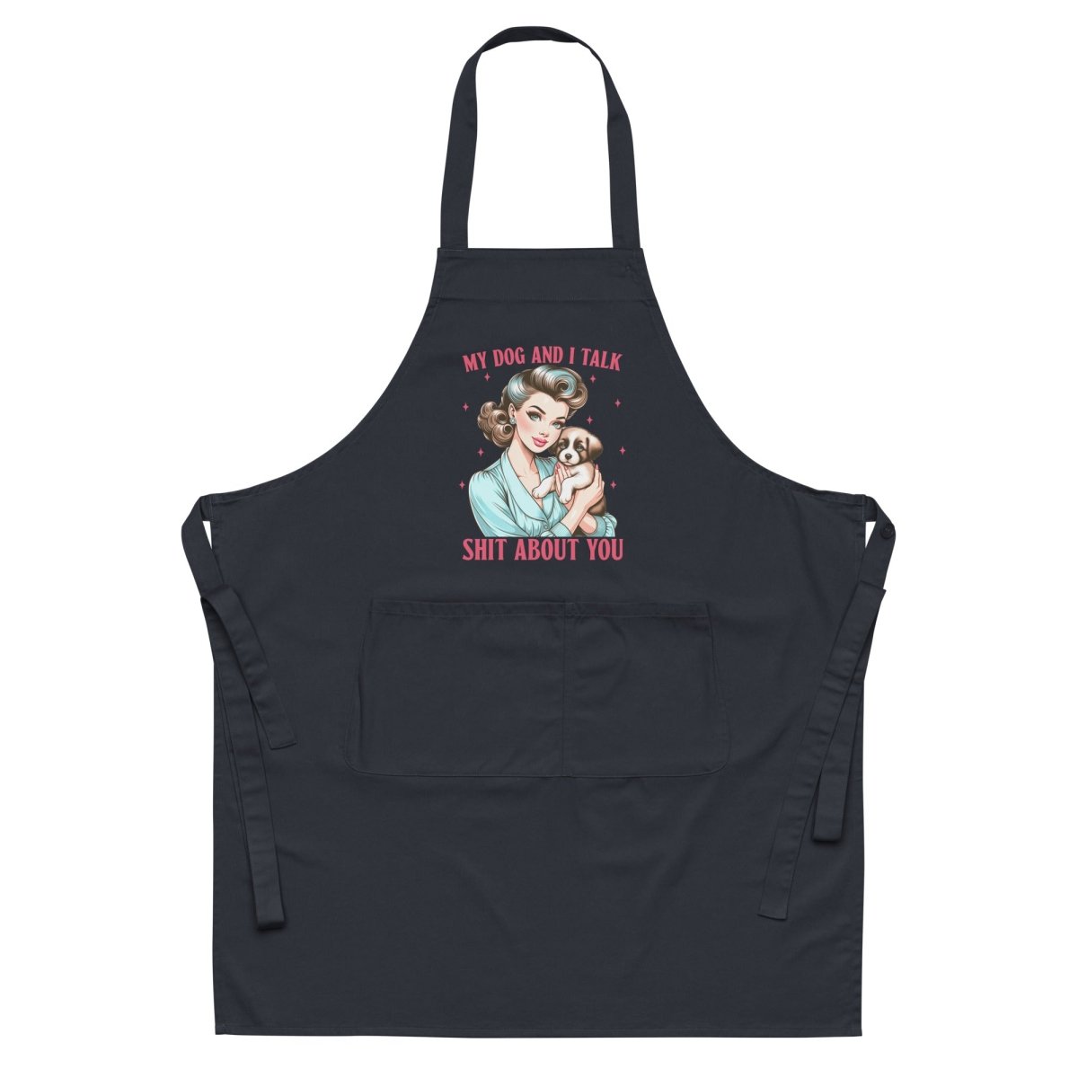 Sassy Talk Shi$ Organic Apron - Max & Co Tees