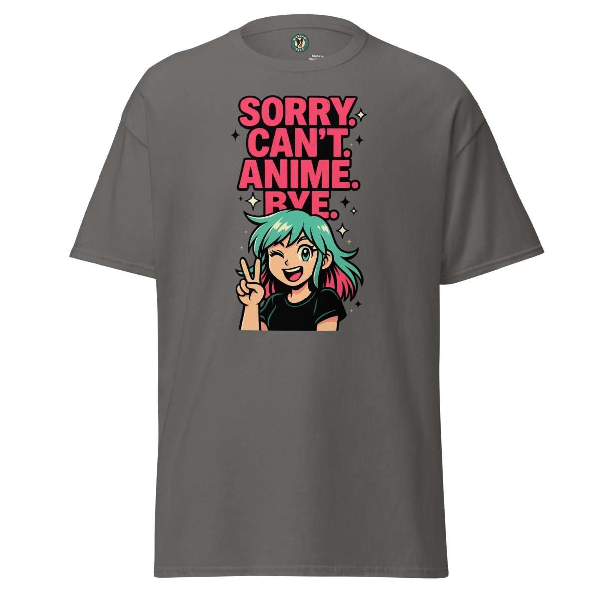 Anime Cant Byeeee Tee - Max & Co Tees