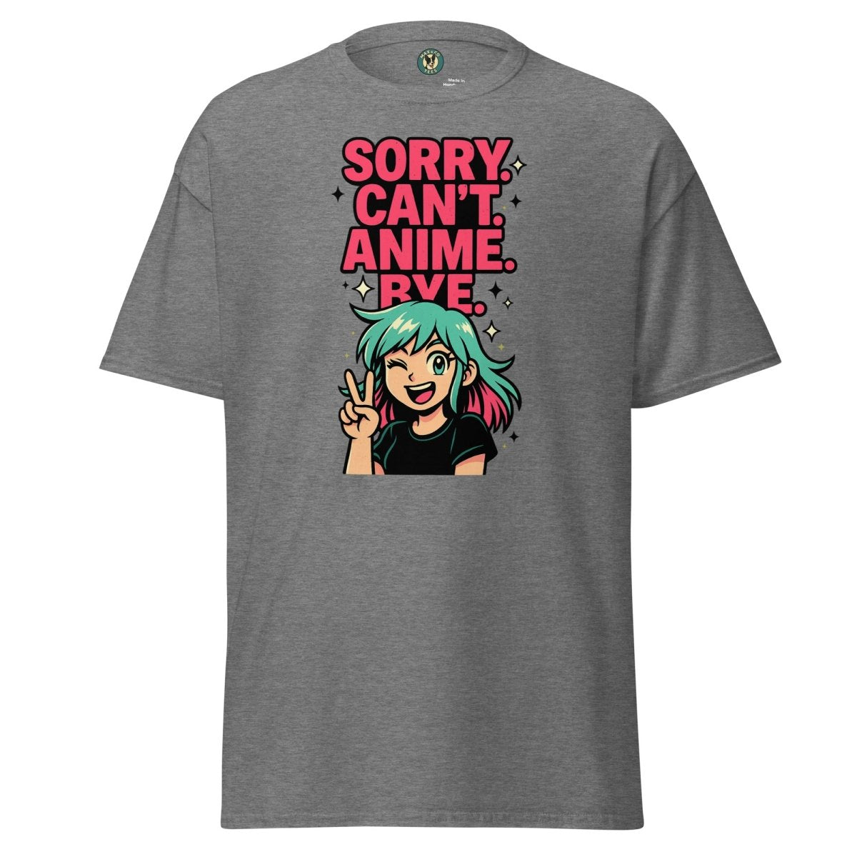 Anime Cant Byeeee Tee - Max & Co Tees