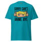 Anime Sorry Cant Tee - Max & Co Tees