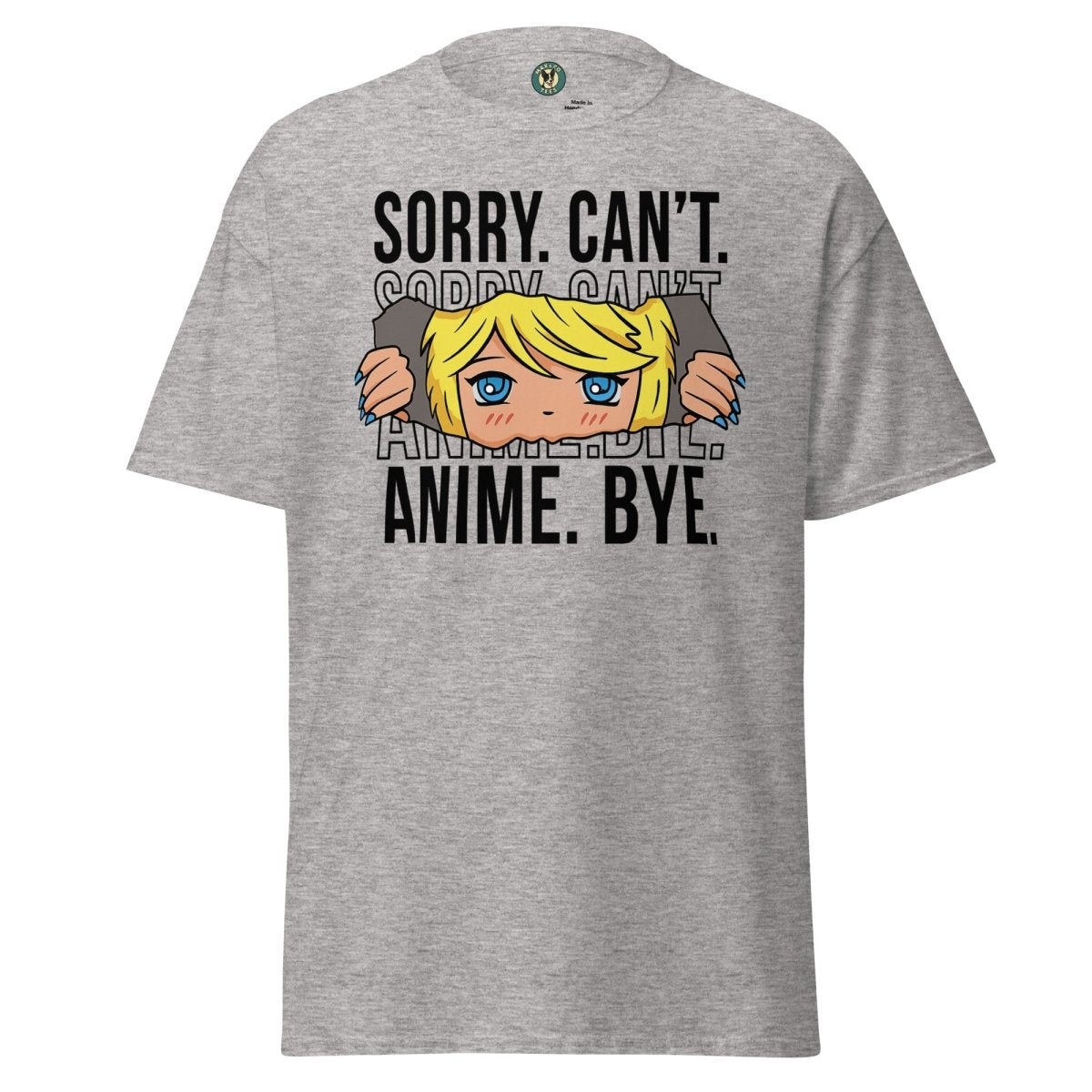 Anime Sorry Cant Tee - Max & Co Tees