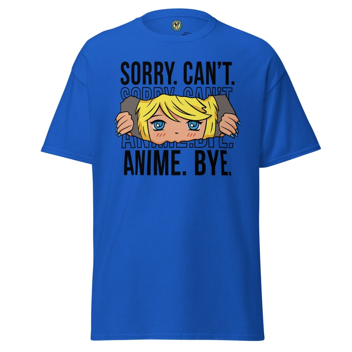 Anime Sorry Cant Tee - Max & Co Tees
