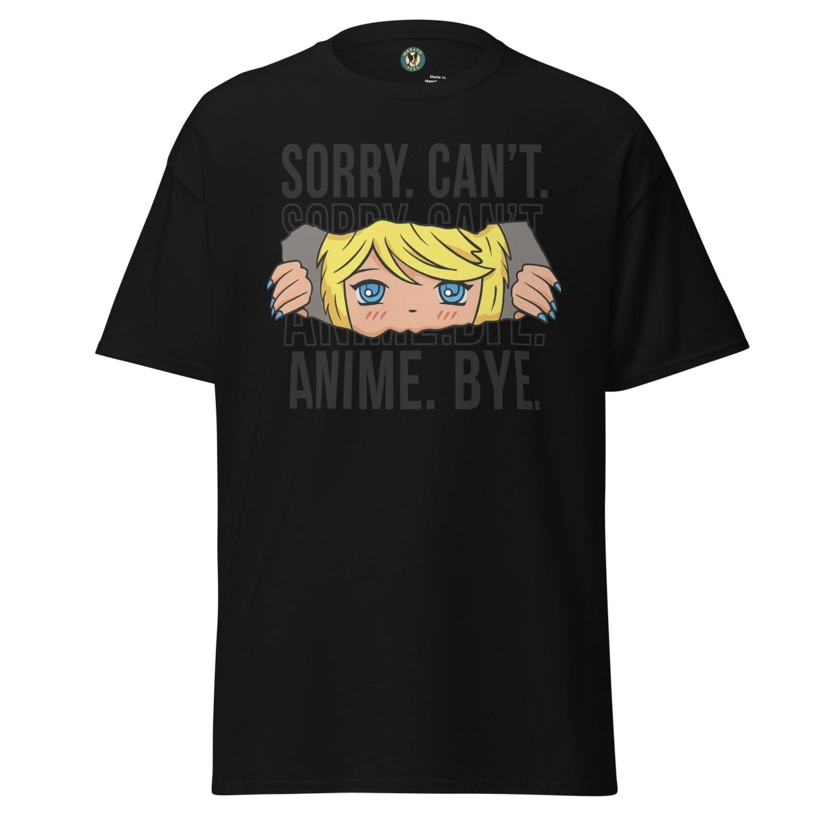 Anime Sorry Cant Tee - Max & Co Tees