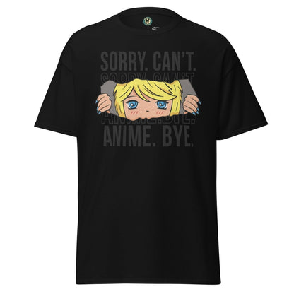 Anime Sorry Cant Tee - Max & Co Tees