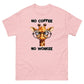 Caffeine No Workee Tee - Max & Co Tees