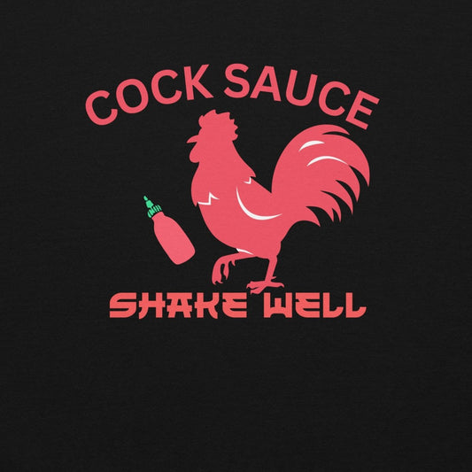 Cock Sauce Hoodie - Max & Co Tees