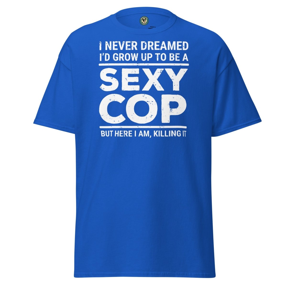 First Responder Sexy Tee - Max & Co Tees