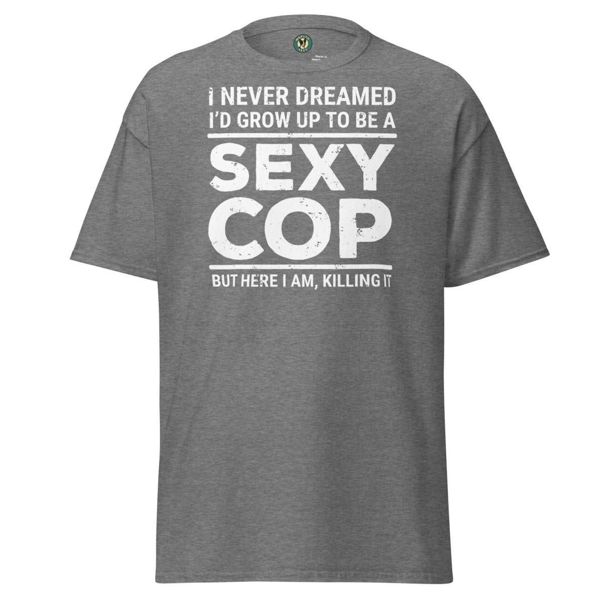First Responder Sexy Tee - Max & Co Tees