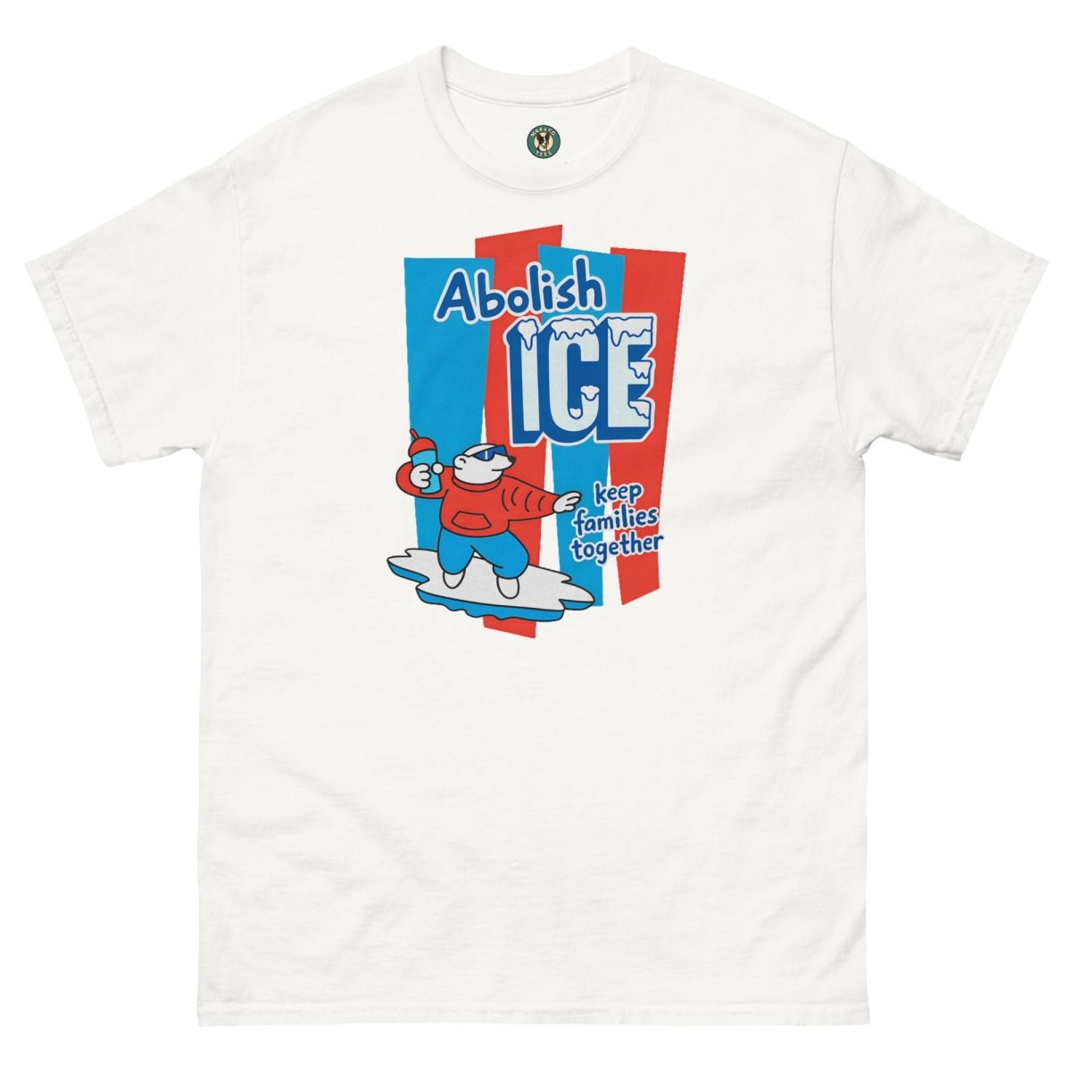 ¡Fuerza México! Abolish Ice Tee - Max & Co Tees