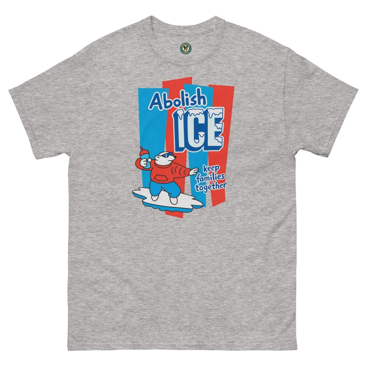 ¡Fuerza México! Abolish Ice Tee - Max & Co Tees