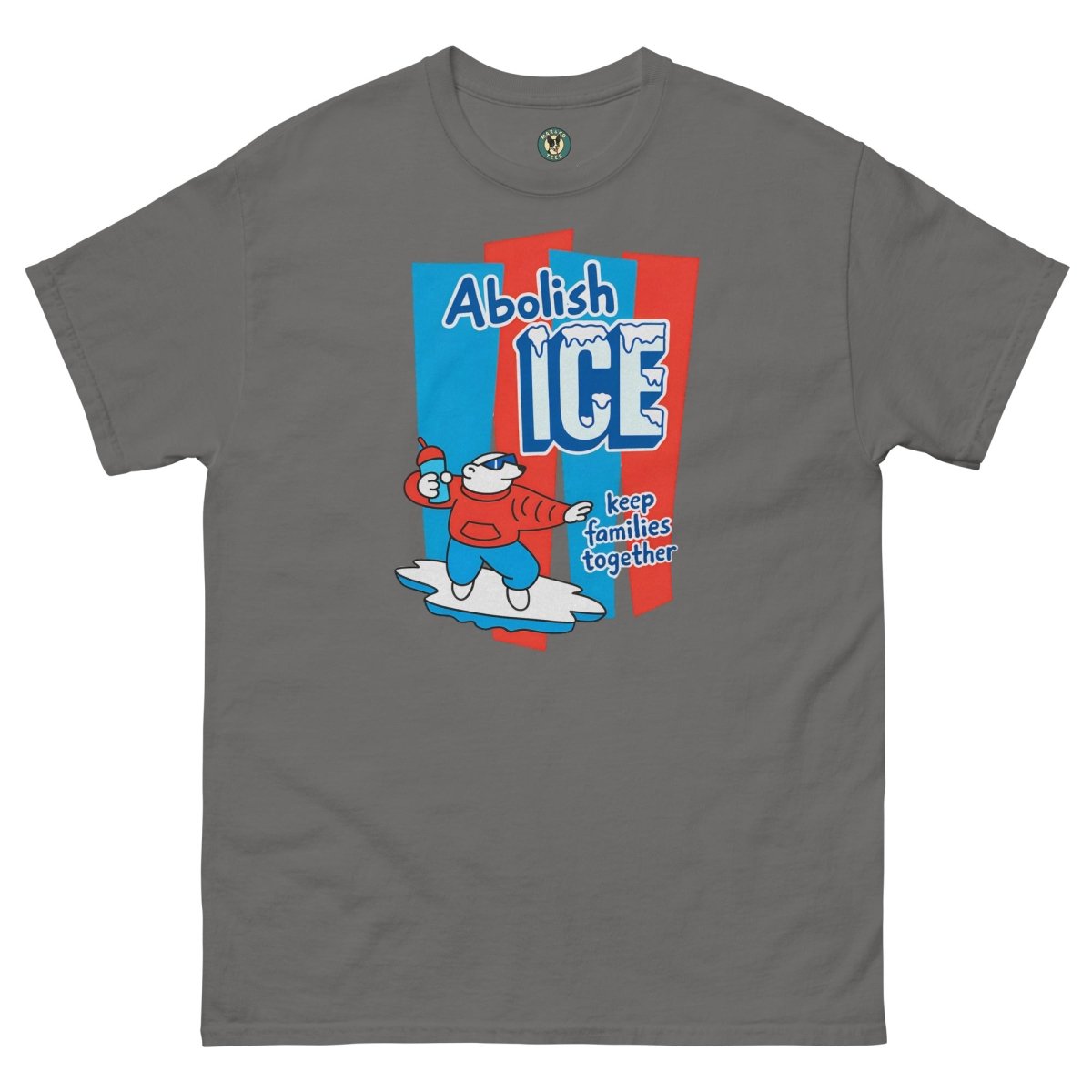 ¡Fuerza México! Abolish Ice Tee - Max & Co Tees