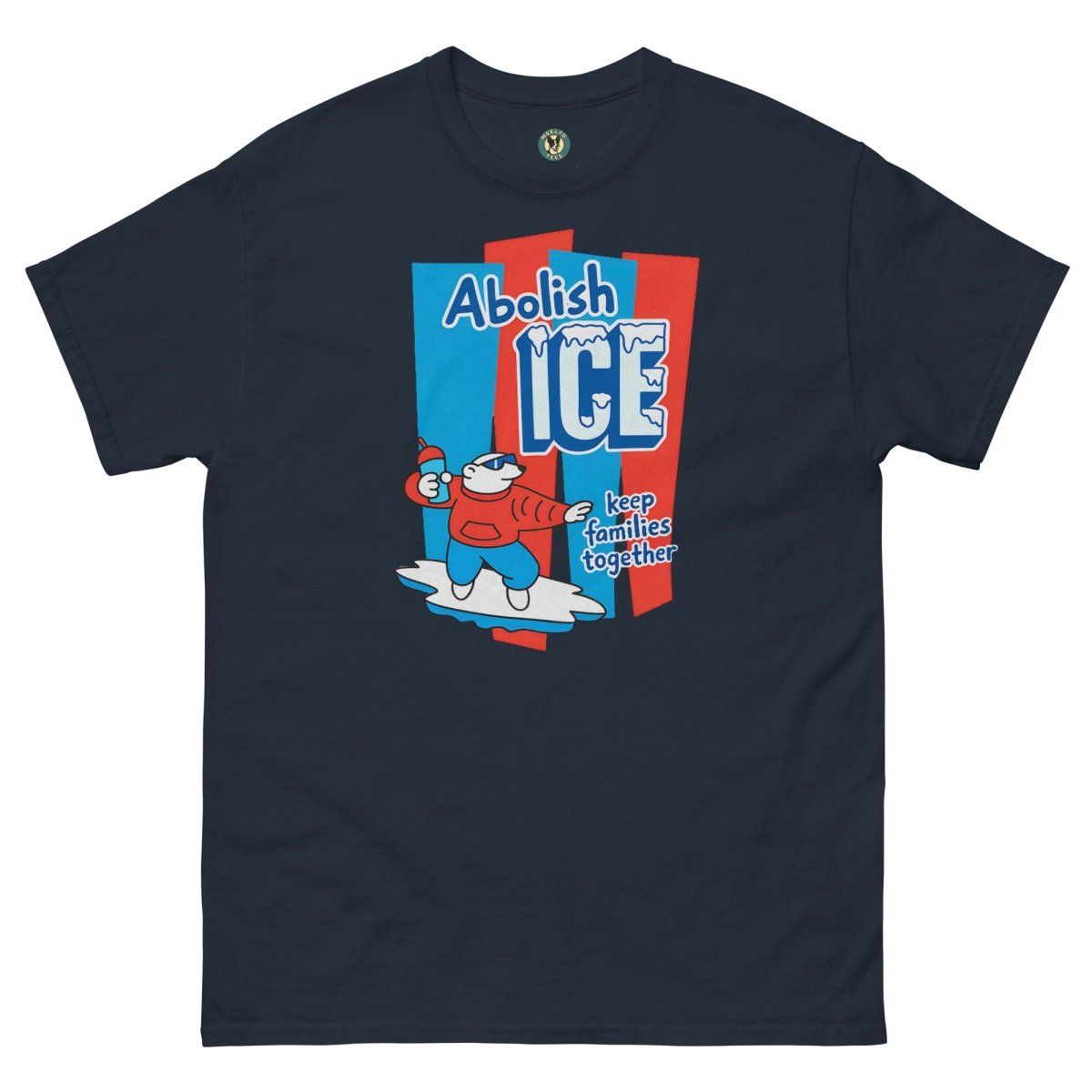 ¡Fuerza México! Abolish Ice Tee - Max & Co Tees