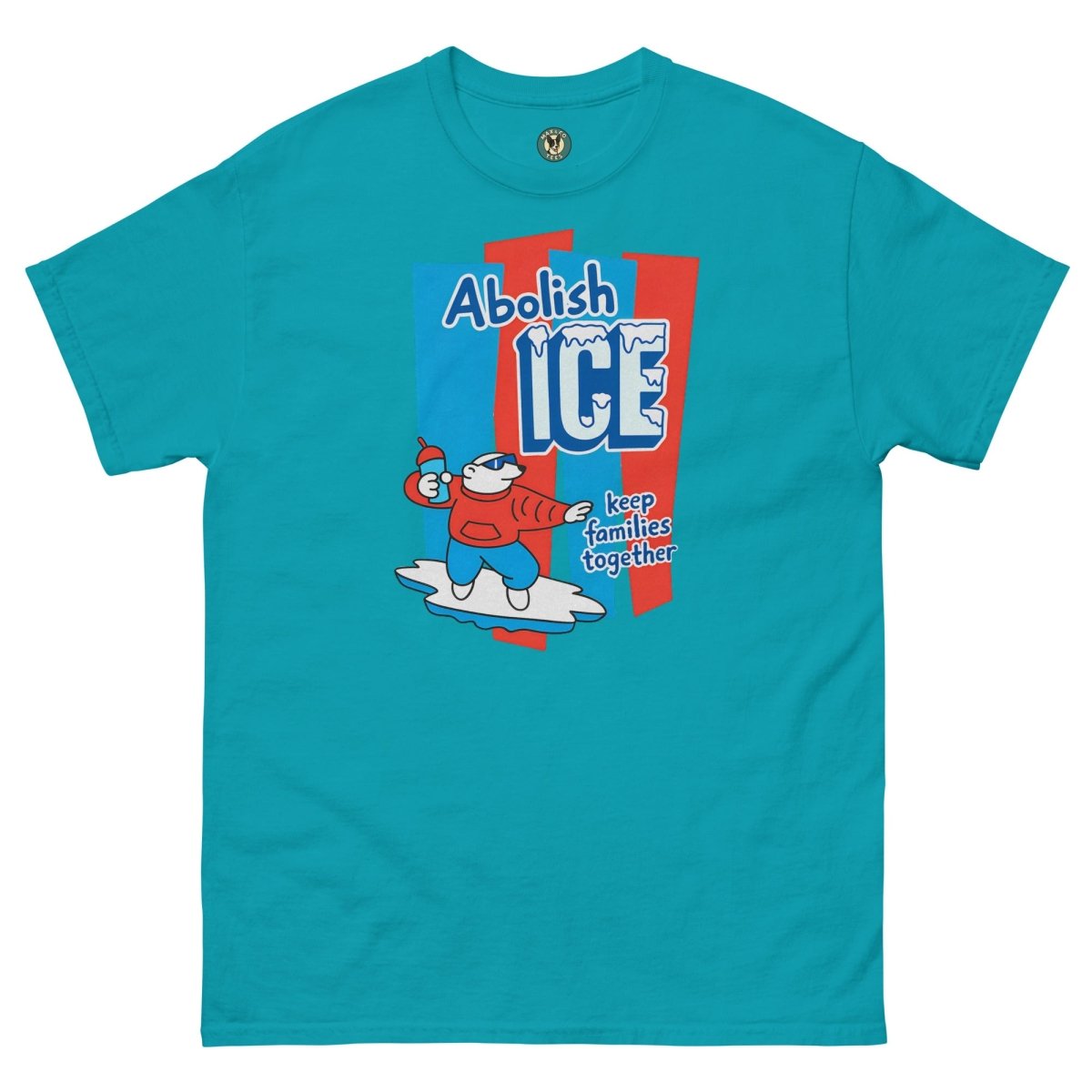 ¡Fuerza México! Abolish Ice Tee - Max & Co Tees