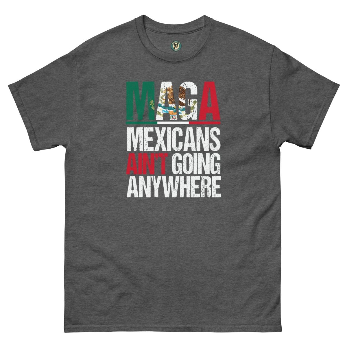 ¡Fuerza México! Going Anywhere Tee - Max & Co Tees