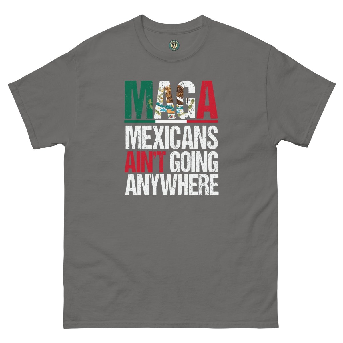 ¡Fuerza México! Going Anywhere Tee - Max & Co Tees