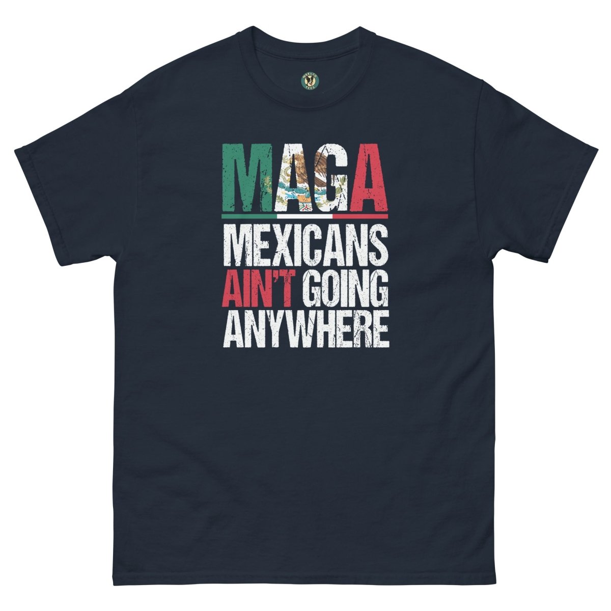 ¡Fuerza México! Going Anywhere Tee - Max & Co Tees