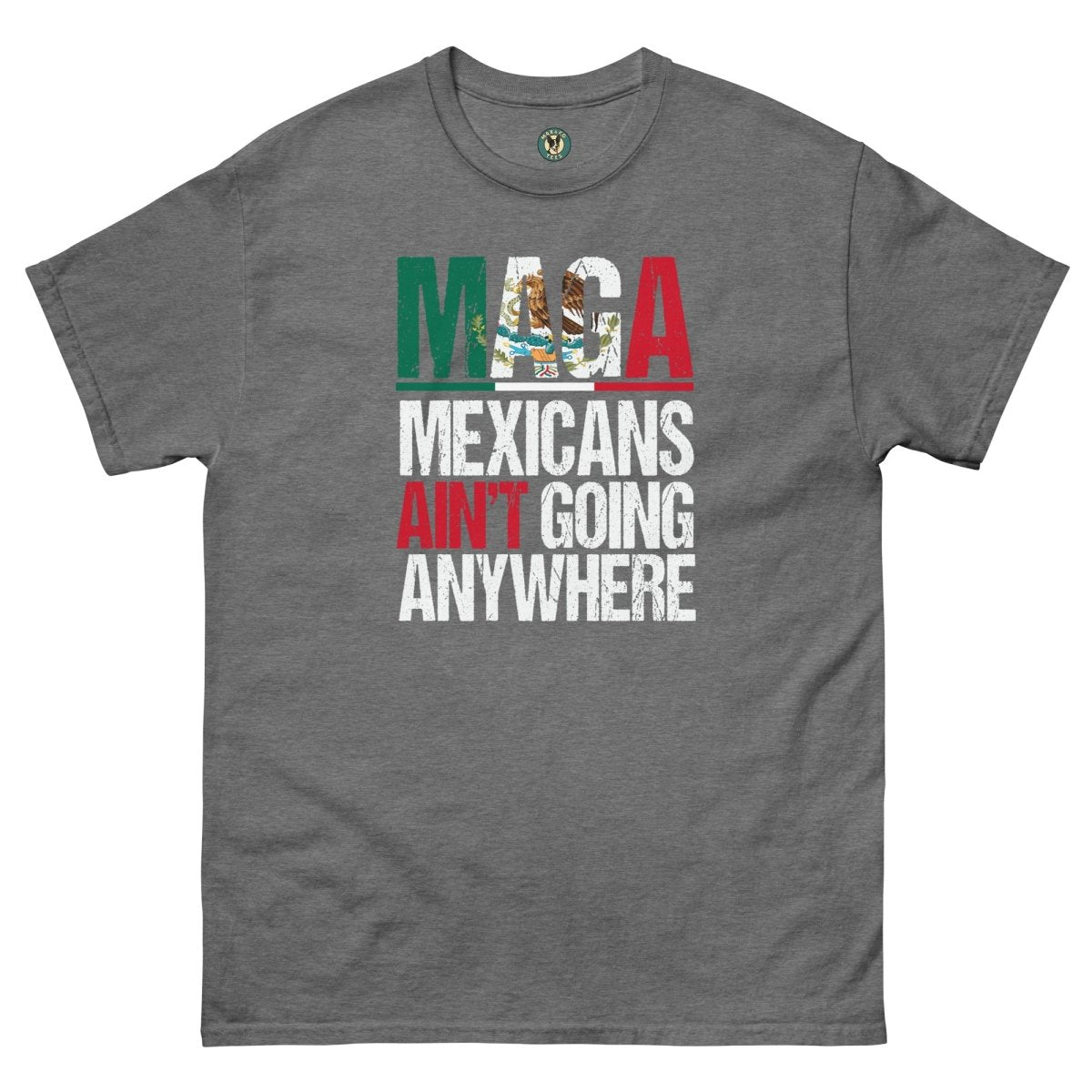 ¡Fuerza México! Going Anywhere Tee - Max & Co Tees