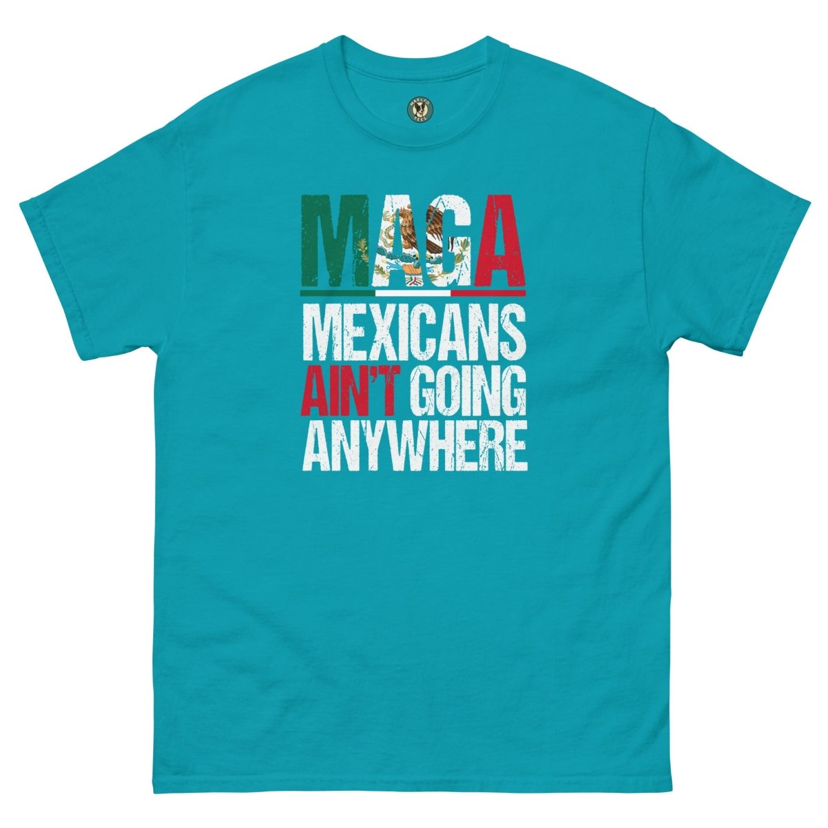 ¡Fuerza México! Going Anywhere Tee - Max & Co Tees