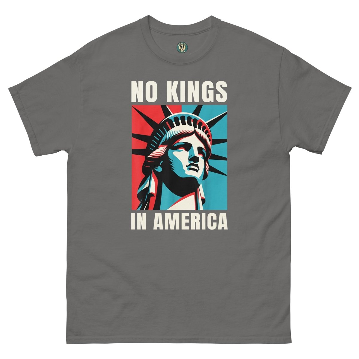 ¡Fuerza México! No Kings Tee - Max & Co Tees
