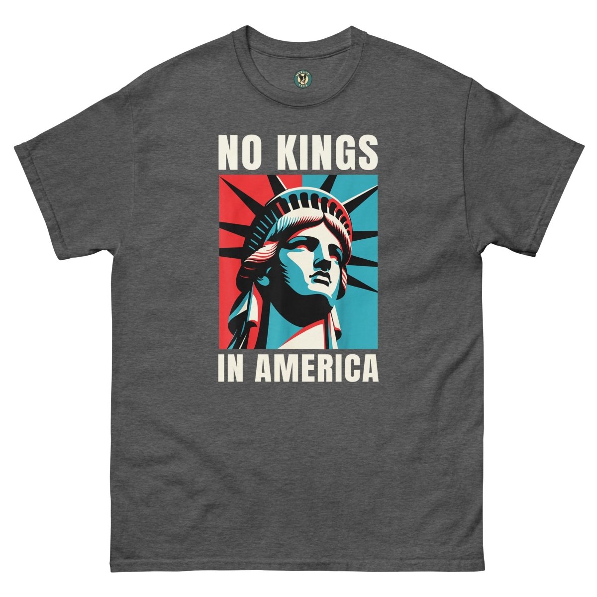 ¡Fuerza México! No Kings Tee - Max & Co Tees