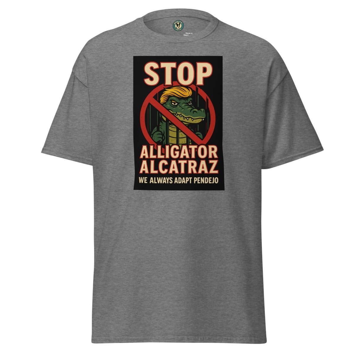 ¡Fuerza México! Stop Alcatraz Tee - Max & Co Tees