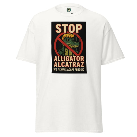 ¡Fuerza México! Stop Alcatraz Tee - Max & Co Tees