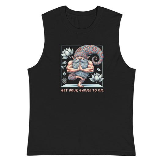 Gnome to Om Muscle Shirt - Max & Co Tees