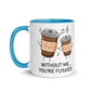 Humor Without Me Inner Color Mug - Max & Co Tees