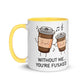 Humor Without Me Inner Color Mug - Max & Co Tees