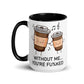 Humor Without Me Inner Color Mug - Max & Co Tees