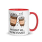 Humor Without Me Inner Color Mug - Max & Co Tees