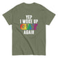 Pride Woke Up Gay Again Tee - Max & Co Tees