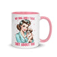 Sassy My Dog Inner Color Mug - Max & Co Tees