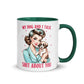 Sassy My Dog Inner Color Mug - Max & Co Tees