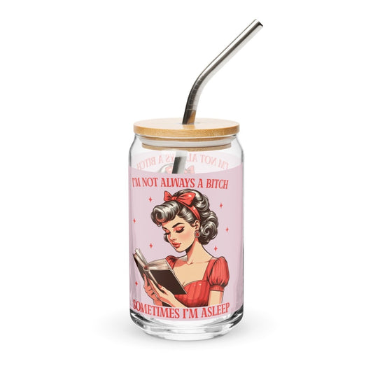 Sassy No Always a B@#$h Can - Shaped Glass - Max & Co Tees