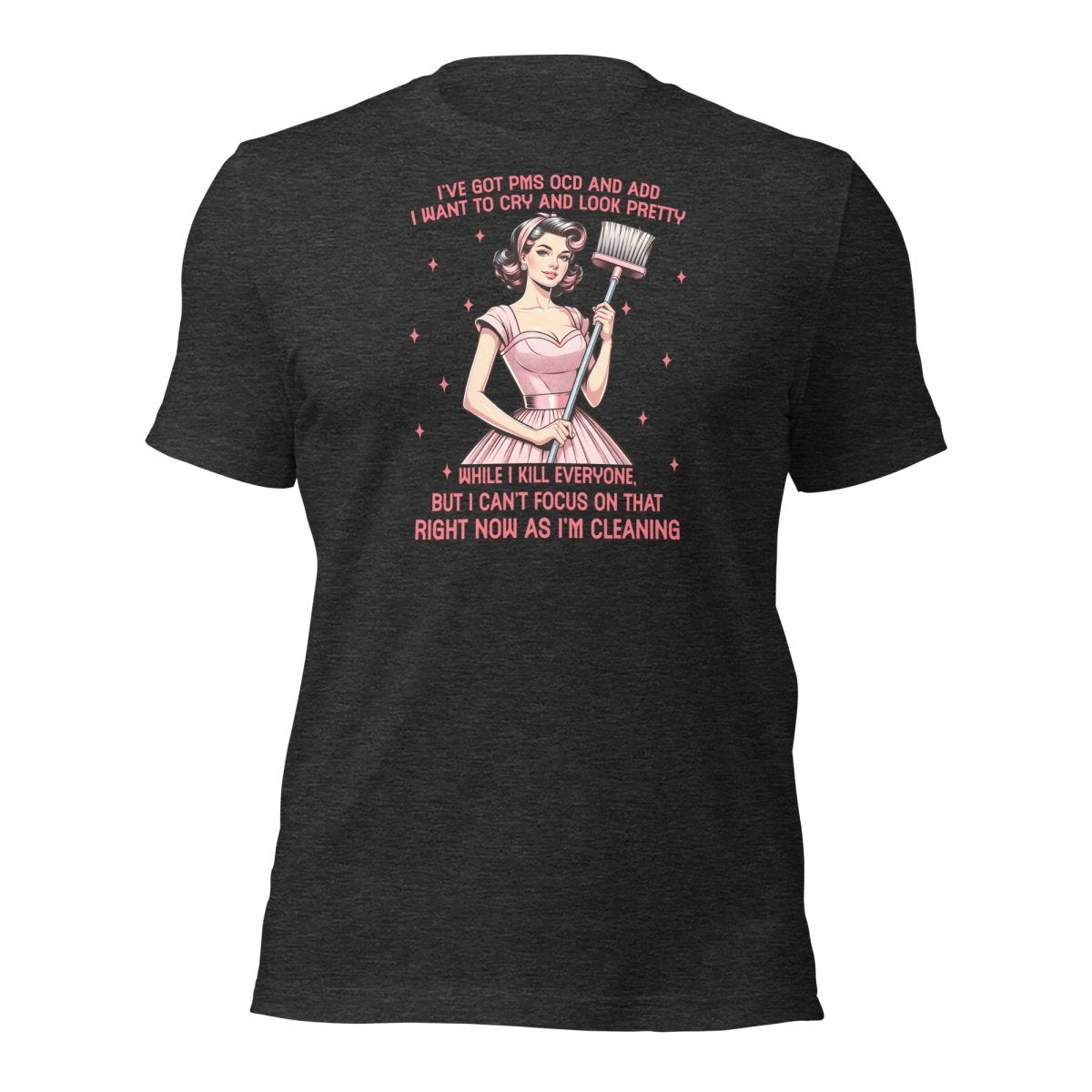 Sassy PMS OCD Tee - Max & Co Tees